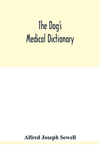 Produktbild: The dog's medical dictionary