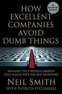 Produktbild: How Excellent Companies Avoid Dumb Things