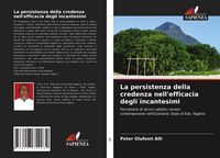 Produktbild: La persistenza della credenza nell'efficacia degli incantesimi