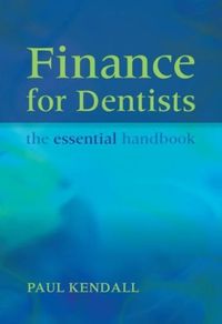 Produktbild: Kendall, P: Finance for Dentists