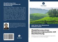 Produktbild: Modellierung eines Bew&auml;sserungssystems mit Dochtwirkung