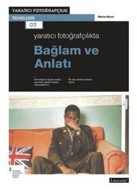 Produktbild: Yaratici Fotografcilikta Baglam ve Anlati