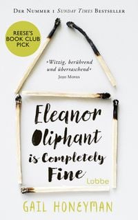 Produktbild: Eleanor Oliphant Is Completely Fine (deutsche Ausgabe)