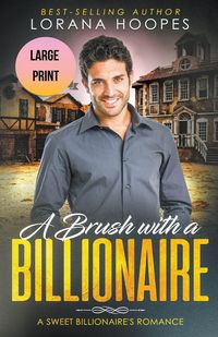 Produktbild: A Brush with a Billiionaire Large Print Edition