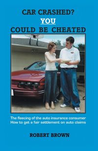 Produktbild: Car Crashed? You Could Be Cheated