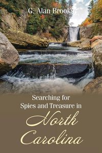 Produktbild: Searching for Spies and Treasure in North Carolina