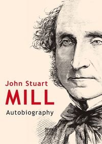 Produktbild: John Stuart Mill: Autobiography
