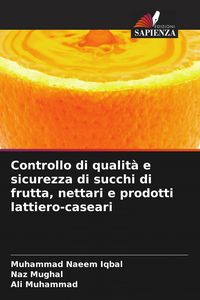 Produktbild: Controllo di qualit&agrave; e sicurezza di succhi di frutta, nettari e prodotti lattiero-caseari
