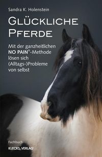 Bild vom Artikel Glückliche Pferde vom Autor Sandra K. Holenstein