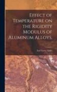 Produktbild: Effect of Temperature on the Rigidity Modulus of Aluminum Alloys.