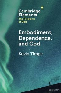 Produktbild: Embodiment, Dependence, and God