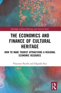 Produktbild: The Economics and Finance of Cultural Heritage