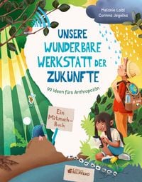 Produktbild: Unsere wunderbare Werkstatt der Zuk&uuml;nfte