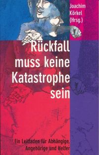 Produktbild: R&uuml;ckfall muss keine Katastrophe sein