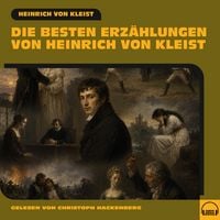 Produktbild: Die besten Erz&auml;hlungen von Heinrich von Kleist