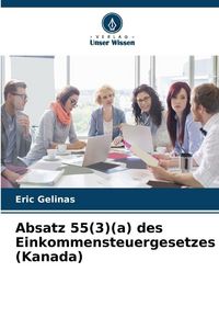 Produktbild: Absatz 55(3)(a) des Einkommensteuergesetzes (Kanada)