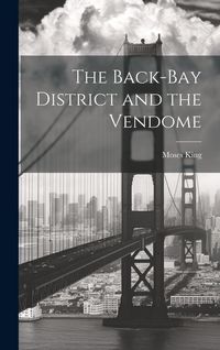 Produktbild: The Back-Bay District and the Vendome