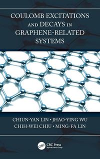 Produktbild: Coulomb Excitations and Decays in Graphene-Related Systems