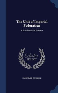 Produktbild: The Unit of Imperial Federation