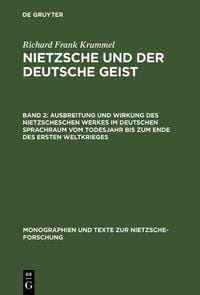 Produktbild: Ausbreitung und Wirkung des Nietzscheschen Werkes im deutschen Sprachraum vom Todesjahr bis zum Ende des Ersten Weltkrieges