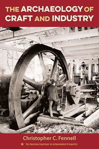 Produktbild: The Archaeology of Craft and Industry