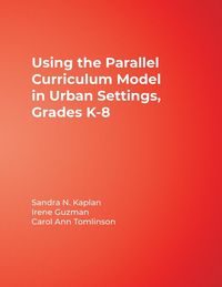 Produktbild: Using the Parallel Curriculum Model in Urban Settings, Grades K-8