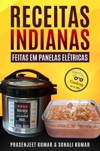 Produktbild: Receitas Indianas feitas em Panelas El&eacute;tricas