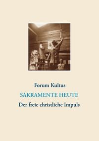 Produktbild: Frei + christlich - Der freie christliche Impuls Rudolf Steiners heute