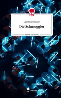 Produktbild: Die Schmuggler. Life is a Story - story.one
