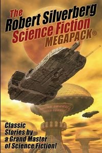 Produktbild: The Robert Silverberg Science Fiction MEGAPACK&reg;
