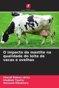 Produktbild: O impacto da mastite na qualidade do leite de vacas e ovelhas