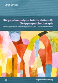Bild vom Artikel Die psychoanalytisch-interaktionelle Gruppenpsychotherapie vom Autor Ulrich Streeck