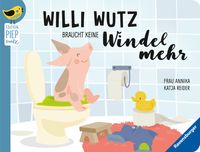 Bild vom Artikel Edition Piepmatz: Willi Wutz braucht keine Windel mehr vom Autor Katja Reider