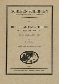 Bild vom Artikel Die Gefallenen Tirols 1914-1918 und 1939-1945 vom Autor Karl Böhm