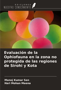 Produktbild: Evaluaci&oacute;n de la Ophiofauna en la zona no protegida de las regiones de Sirohi y Kota