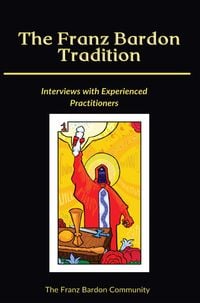 Produktbild: The Franz Bardon Tradition: Interviews with Experienced Practitioners