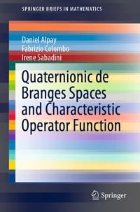 Produktbild: Quaternionic de Branges Spaces and Characteristic Operator Function
