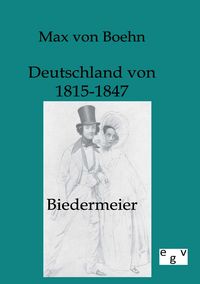 Produktbild: Biedermeier - Deutschland von 1815-1847