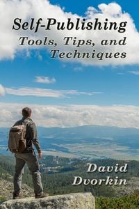 Produktbild: Self-Publishing Tools, Tips, and Techniques
