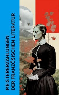 Produktbild: Meistererz&auml;hlungen der franz&ouml;sischen Literatur