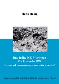 Produktbild: Das fr&uuml;he KZ Moringen (April - November 1933)