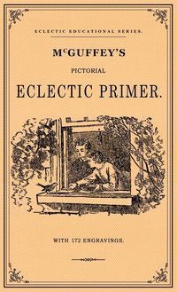 Produktbild: McGuffey's Pictorial Eclectic Primer