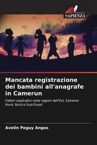 Produktbild: Mancata registrazione dei bambini all'anagrafe in Camerun