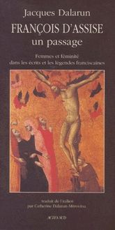 Produktbild: Francois D'Assise : Un Passage - Femmes et Feminite Dans les