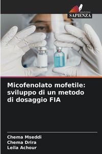 Produktbild: Micofenolato mofetile: sviluppo di un metodo di dosaggio FIA