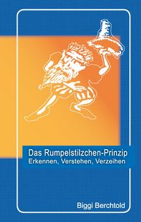 Produktbild: Das Rumpelstilzchen-Prinzip