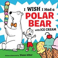 Produktbild: I Wish I Had a Polar Bear with Ice Cream