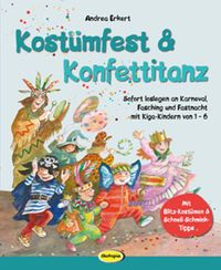Bild vom Artikel Kostümfest & Konfettitanz vom Autor Andrea Erkert