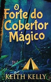 Produktbild: O Forte do Cobertor M&aacute;gico