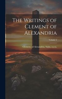 Produktbild: The Writings of Clement of Alexandria; Volume 2